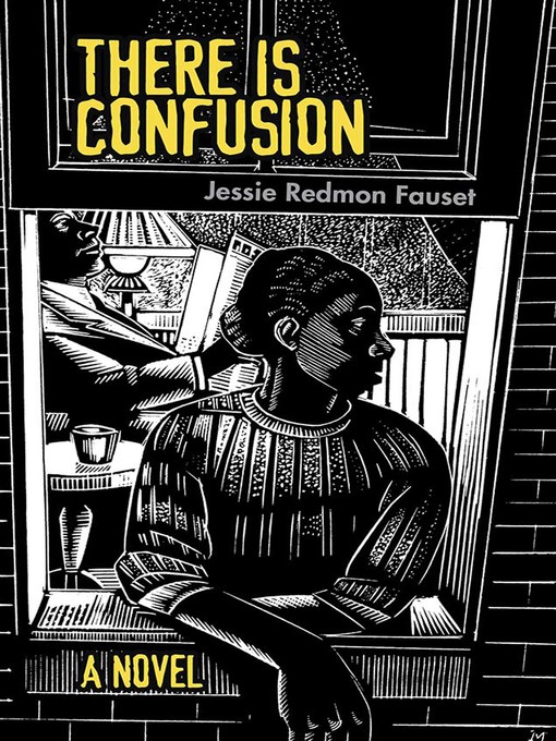 Title details for There Is Confusion by Jessie Redmon Fauset - Available